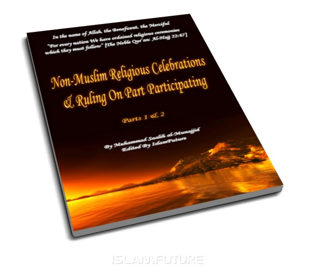 Non-Muslim Religious Celebrations and Ruling on participataing 2